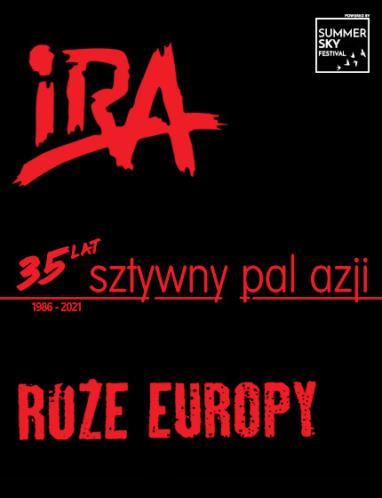IRA, Sztywny Pal Azji, Róże Europy - Summer Sky Festival Poznań