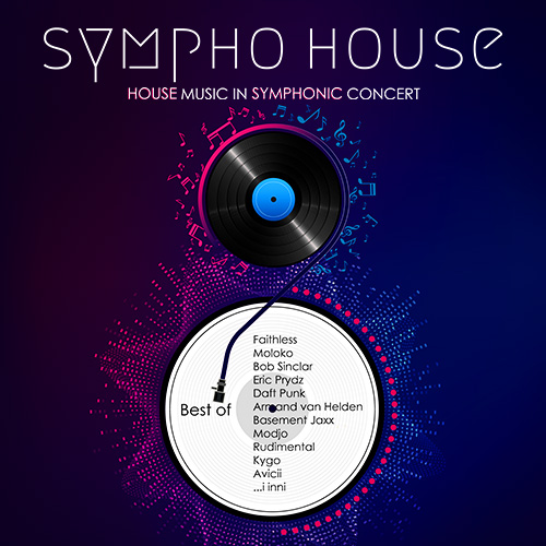 Sympho House - Koncert muzyki klubowej symfonicznie