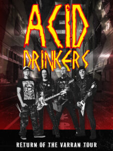 Acid Drinkers Return of the Varran Tour